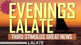 FINALLY! STIMULUS CHECK $1400 PASSED! THIRD STIMULUS PACKAGE SECOND STIMULUS UPDATE: EVENINGS LALATE