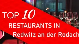 Top 10 best Restaurants in Redwitz an der Rodach, Germany