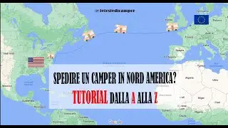 Spedire un camper in Nord America - Tutorial dalla A alla Z