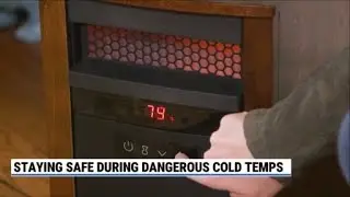 Staying safe during dangerous cold temperatures