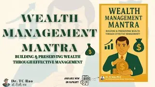 Wealth Management Mantra | Soldier's Voice | Dr. TC Rao