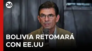 🇧🇴 ERA POST-SOCIALISMO | Bolivia retomar&aacute; relaciones con EEUU despu&eacute;s de 2 d&eacute;cadas