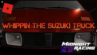 Whippin The Suzuki Truck Down The Highway | Midnight Racing: Tokyo | Roblox