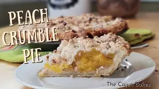 Peach Crumble Pie | Awesome Flavors | So Good!