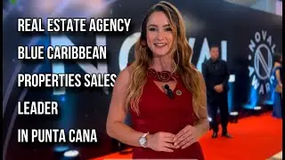 Blue Caribbean Properties - The Best Real Estate Agency in Punta Cana ! 🏆