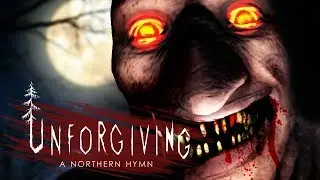 Unforgiving - A Northern Hymn &ndash; хоррор, вдохновленный шведском фольклором # 1(вторая попытка)