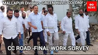 Mallapur Division/Green Hills Colony/CC Road Final Works Survey/BLR/PDR/Senior Leader -Mallapur 