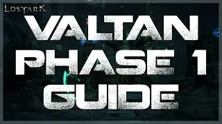 LOST ARK - Valtan Phase 1 Guide (SIMPLE VERSION)