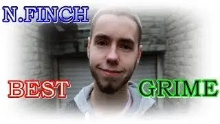N.FINCH &mdash; Лучшие куплеты | Grime (2017)