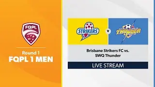 FQPL 1 Men Round 1 - Brisbane Strikers FC vs. SWQ Thunder