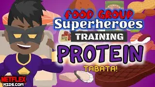 Food Group Superheroes [Training]: PROTEIN TABATA