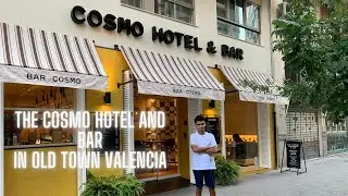 The Cosmo Hotel and Bar in Old Town Valencia