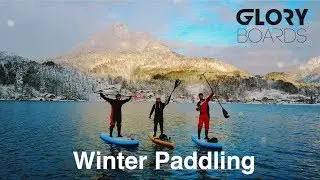 Winter SUP &ndash; Stand up Paddling im Winter am Fuschlsee/ Austria &ndash; unglaublich sch&ouml;n // Glory Boards