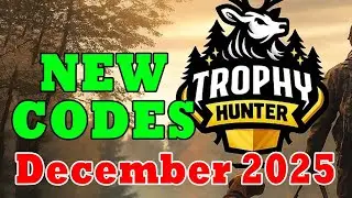 Trophy Hunter Codes 2025 - Trophy Hunter gift codes - Trophy Hunter Hunting Game