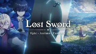 [Lost Sword] Animation PV Collection (Full Ver.)