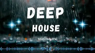 DEEP HOUSE | SEASON 3 | EP 4