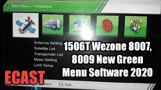 1506T Wezone 8007_8009 New Green Menu Software 2020 | Wezone 8007_8009 New Ecast Software 2020