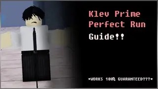 How to Solo Perfect Run KLEV PRIME / KLEVINOROTO!! |~★~| Roblox Item Asylum