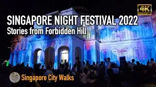Singapore Night Festival 2022 - National Museum - Stories from Forbidden Hill