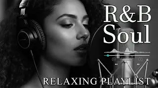 【R&B Soul】Romantic R&B Soul Music &ndash; Relaxing Soulful Mix for Love & Chill Nights