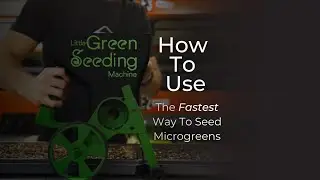 How to Use The Little Green Seeding Machine