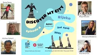 Discover My City Episode 4 - Rijeka