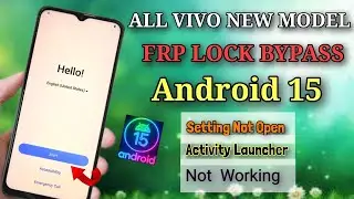 ALL VIVO FRP BYPASS (ANDROID 15) No Pc 2025 / Last Security Activity Launcher Not Work Unlock Done ✅