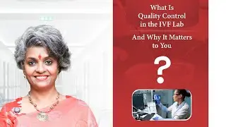 Quality Control in IVF Lab Increases Success | Best IVF Clinic Standards | Dr C Suvarchala | ZIVA