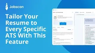 Tailor Your Resume to Every Specific ATS With the Help of This Feature | ATS Tips Feature | Jobscan
