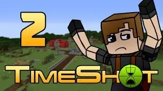 The TimeShot Server :: S1 E2 :: Establishing a Home!