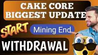 🤑😱Cake Core Mining App💲|| Cake Core Mining ⛏️  End || Withdrawal start 😱😱
