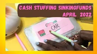 Cash stuffing sinking funds April 2022