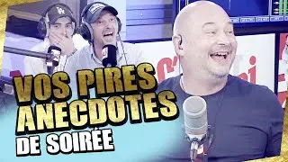 VOS PIRES ANECDOTES DE SOIRÉE !