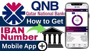 How to Get QNB IBAN Number | Qatar National Bank IBAN Number