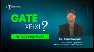 GATE XE/ XL: What's your Pick? | GATE XE/ XL | GATE 2025 | Ft. Mr. Raju Prajapati #agri4u
