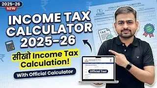 Income Tax Calculator FY 2025-26 | Tax Calculation for Assessment Year 2026-27 | Calculate Tax