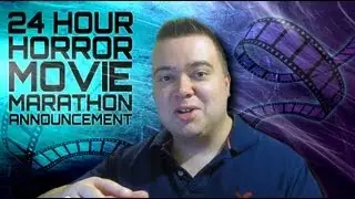 24 Hour HORROR Movie Marathon Challenge Rules & Announcement