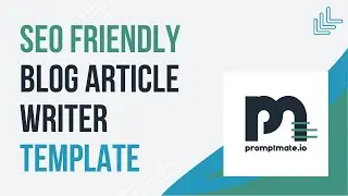 How To Use The Seo Friendly Blog Article Writer Template