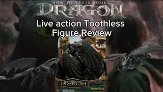 Live Action HTTYD, Toothless Figure Review