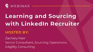 Learning and Sourcing with LinkedIn Recruiter
