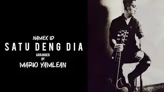 Namex - Satu Deng Dia (Official Lyrics Video)