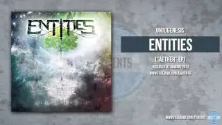 Entities - Ontogenesis