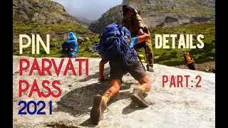 PIN PARVATI PASS TREK || EP_2 | SURVIVAL IN THE CHALLENGING WEATHER|#UnboundbirdstoPinparvatiPass