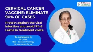Cervical Cancer Prevention: HPV Vaccine & Screening | Dr Annapurna | #shankaracares #cancerawareness