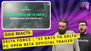 A Viable Battlefield Contender? We Hope! | GGG Reacts to Delta Force