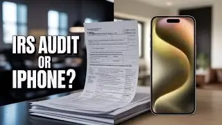 Would You Rather Get Audited or Buy a $2K Phone?