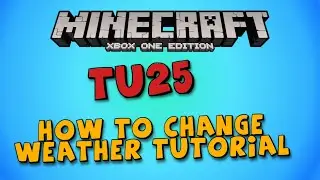 ★Minecraft Xbox One/PS4: TU25 How to Change Weather (In Game)★