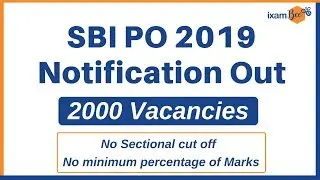 SBI PO 2019 - Notification Details, Salary & Perks and Preparation Strategy