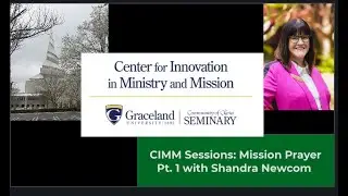CIMM Sessions Living the Mission Prayer 1