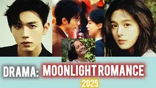 Drama : Moonlight Romance 2025 | Zhao Guanyu & Fang Sichang |